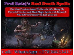 The Most Powerful Death Spells Online: Safe Ways to Cast a Death Spell to Kill Enemy +27836633417