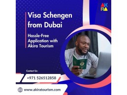 Visa Schengen from Dubai – Hassle-Free Application with Akira Tourism