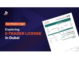 E-trader License in Dubai: Complete Guide 2025