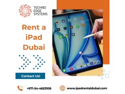 Tips for Find the Perfect Rent a iPad Dubai